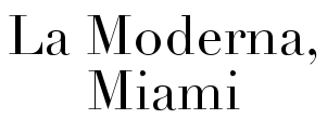 La Moderna - Miami