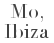 Informazioni Mo - Ibiza