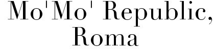 Mò Mò Republic - Roma