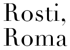 Rosti - Roma Rosti - Roma